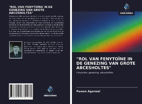 "ROL VAN FENYTOÏNE IN DE GENEZING VAN GROTE ABCESHOLTES"