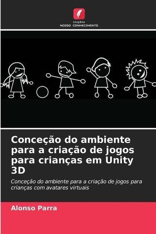 Conceção do ambiente para a criação de jogos para crianças em Unity 3D