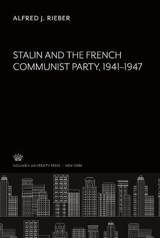 Stalin and the French Communist Party 1941-1947