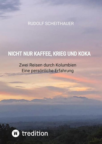 Nicht nur Kaffee, Krieg und Koka