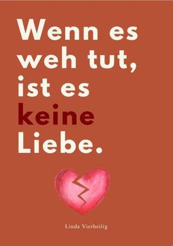 WENN ES WEH TUT, IST ES KEINE LIEBE!