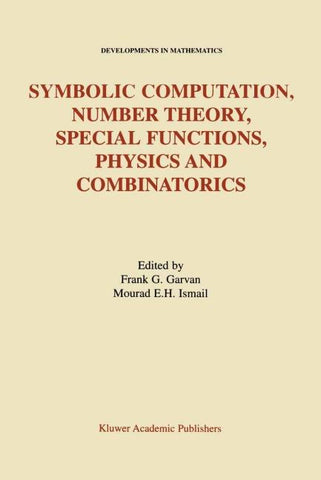 Symbolic Computation, Number Theory, Special Functions, Physics and Combinatorics