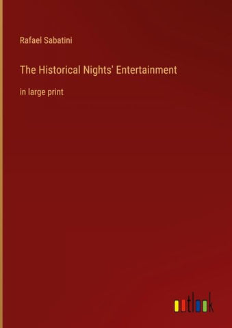 The Historical Nights' Entertainment