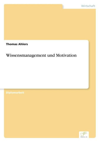Wissensmanagement und Motivation