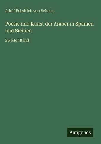 Poesie und Kunst der Araber in Spanien und Sicilien
