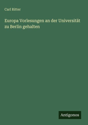 Europa Vorlesungen an der Universität zu Berlin gehalten