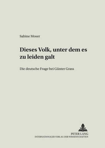 'Dieses Volk, unter dem es zu leiden galt'
