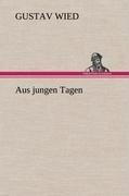 Aus jungen Tagen