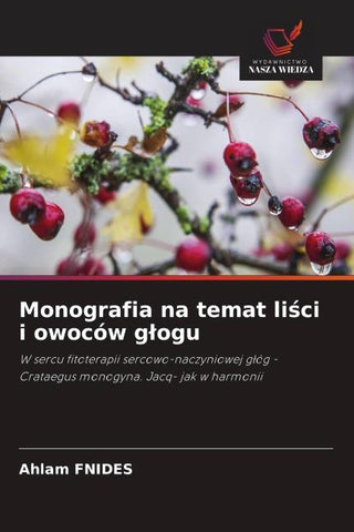 Monografia na temat li¿ci i owoców g¿ogu