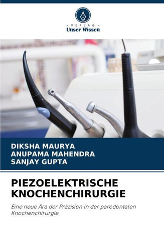 PIEZOELEKTRISCHE KNOCHENCHIRURGIE