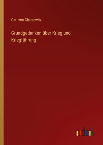 Grundgedanken über Krieg und Kriegführung