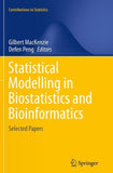 Statistical Modelling in Biostatistics and Bioinformatics