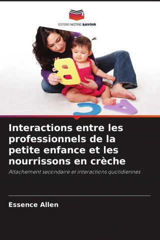 Interactions entre les professionnels de la petite enfance et les nourrissons en crèche