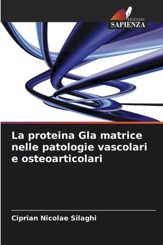 La proteina Gla matrice nelle patologie vascolari e osteoarticolari
