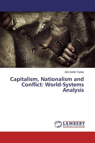 Capitalism, Nationalism and Conflict: World-Systems Analysis