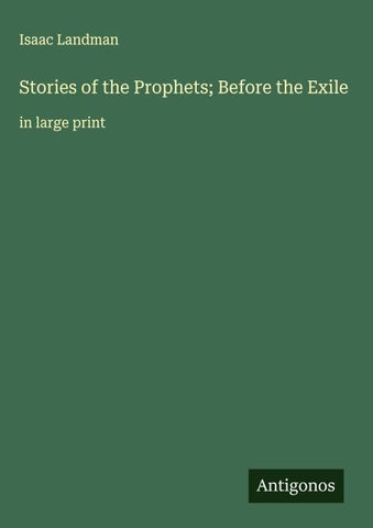 Stories of the Prophets; Before the Exile