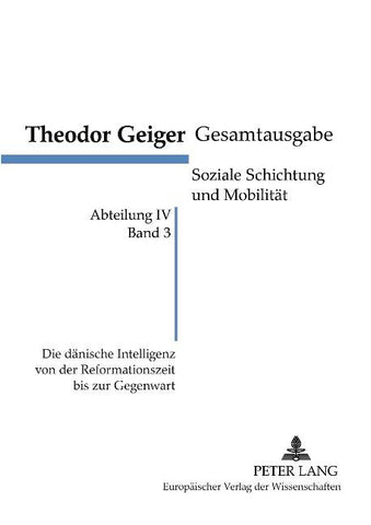 Die dänische Intelligenz von der Reformationszeit bis zur Gegenwart