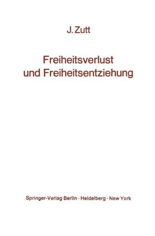 Freiheitsverlust und Freiheitsentziehung