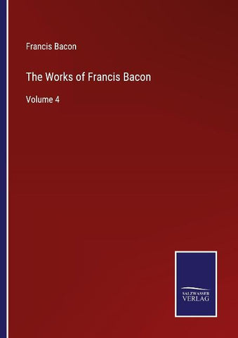 The Works of Francis Bacon