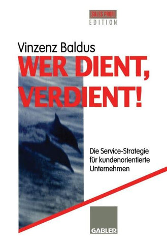 Wer dient, verdient!