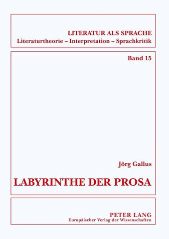 Labyrinthe der Prosa