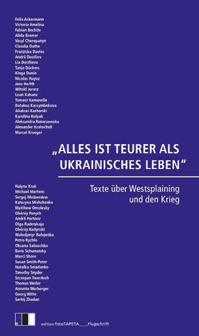 „ALLES IST TEURER ALS UKRAINISCHES LEBEN“