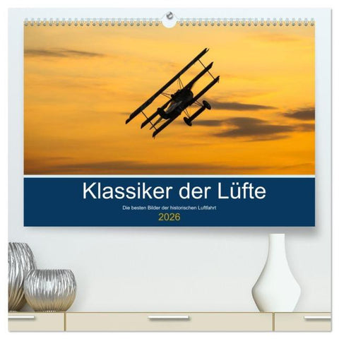 Klassiker der Lüfte (hochwertiger Premium Wandkalender 2026 DIN A2 quer), Kunstdruck in Hochglanz