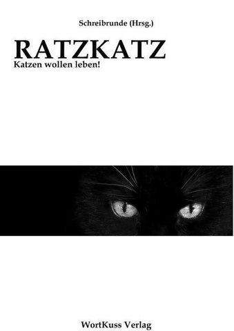 RATZKATZ - Katzen wollen leben!