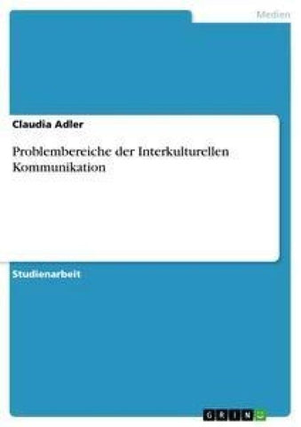 Problembereiche der Interkulturellen Kommunikation
