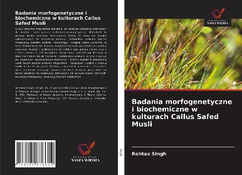 Badania morfogenetyczne i biochemiczne w kulturach Callus Safed Musli