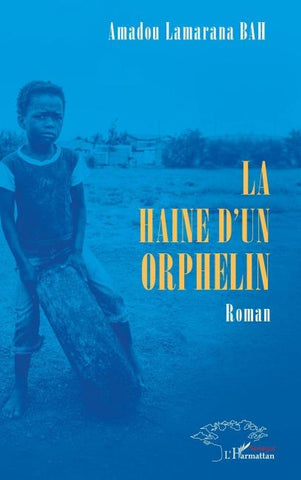 La haine d'un orphelin