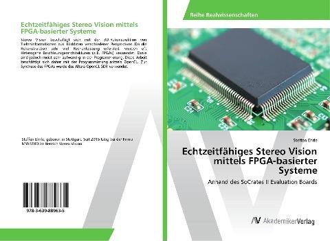 Echtzeitfähiges Stereo Vision mittels FPGA-basierter Systeme