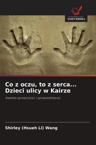 Co z oczu, to z serca... Dzieci ulicy w Kairze