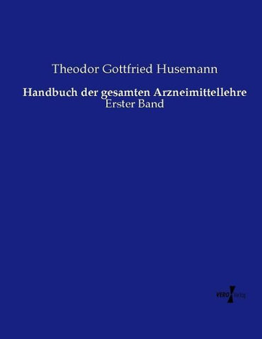 Handbuch der gesamten Arzneimittellehre