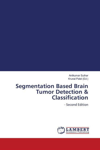 Segmentation Based Brain Tumor Detection & Classification