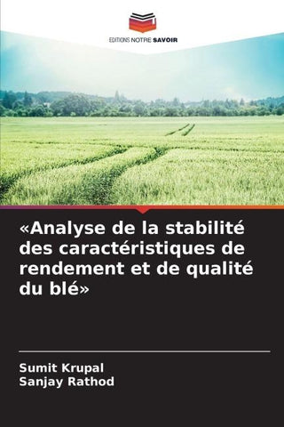 'Analyse de la stabilité des caractéristiques de rendement et de qualité du blé'