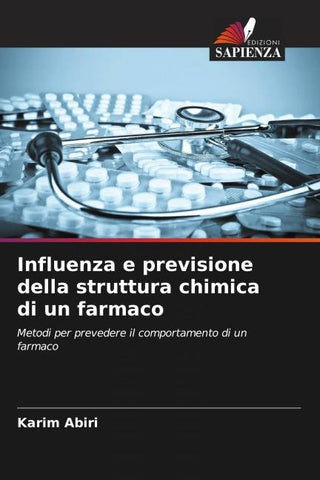 Influenza e previsione della struttura chimica di un farmaco