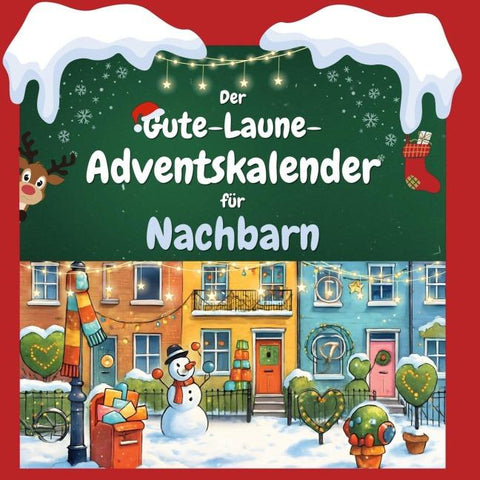 Der Gute-Laune-Adventskalender für Nachbarn