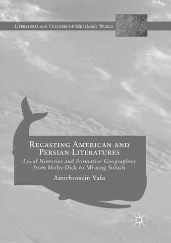 Recasting American and Persian Literatures