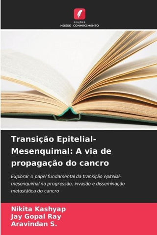 Transição Epitelial-Mesenquimal: A via de propagação do cancro