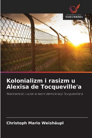 Kolonializm i rasizm u Alexisa de Tocqueville'a