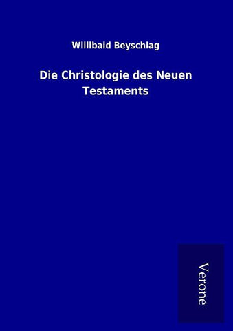 Die Christologie des Neuen Testaments