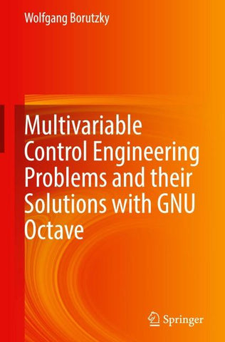 Multivariable Control Engineering Problems and their Solutions with GNU Octave