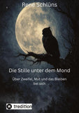 Die Stille unter dem Mond