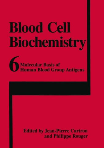 Molecular Basis of Human Blood Group Antigens