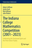 The Indiana College Mathematics Competition (2001–2023)