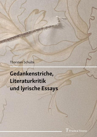 Gedankenstriche, Literaturkritik und lyrische Essays