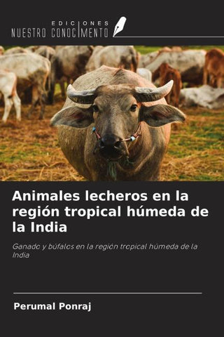 Animales lecheros en la región tropical húmeda de la India