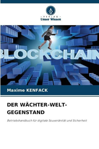 DER WÄCHTER-WELT-GEGENSTAND