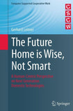 The Future Home is Wise, Not Smart